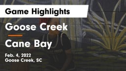 Goose Creek  vs Cane Bay  Game Highlights - Feb. 4, 2022