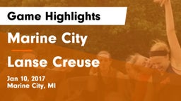 Marine City  vs Lanse Creuse Game Highlights - Jan 10, 2017