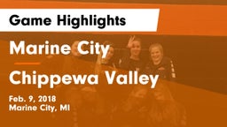 Marine City  vs Chippewa Valley  Game Highlights - Feb. 9, 2018