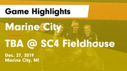 Marine City  vs TBA @ SC4 Fieldhouse Game Highlights - Dec. 27, 2019