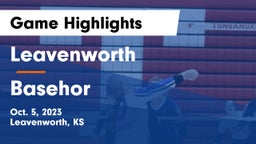 Leavenworth  vs Basehor Game Highlights - Oct. 5, 2023