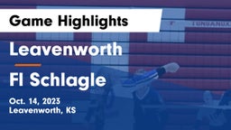 Leavenworth  vs Fl Schlagle Game Highlights - Oct. 14, 2023
