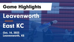 Leavenworth  vs East KC Game Highlights - Oct. 14, 2023