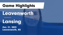 Leavenworth  vs Lansing  Game Highlights - Oct. 21, 2023