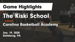 The Kiski School vs Carolina Basketball Academy Game Highlights - Jan. 19, 2020