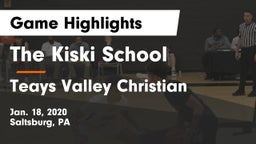 The Kiski School vs Teays Valley Christian  Game Highlights - Jan. 18, 2020