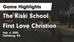 The Kiski School vs First Love Christian Game Highlights - Feb. 4, 2020