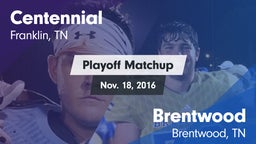 Matchup: Centennial High vs. Brentwood  2016