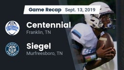 Recap: Centennial  vs. Siegel  2019