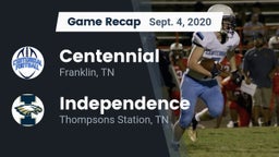 Recap: Centennial  vs. Independence  2020