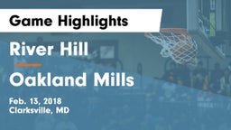 River Hill  vs Oakland Mills  Game Highlights - Feb. 13, 2018