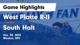 West Platte R-II  vs South Holt  Game Highlights - Jan. 30, 2023