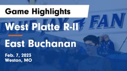 West Platte R-II  vs East Buchanan  Game Highlights - Feb. 7, 2023