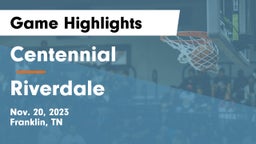 Centennial  vs Riverdale  Game Highlights - Nov. 20, 2023