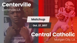 Matchup: Centerville High vs. Central Catholic  2017