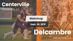 Matchup: Centerville High vs. Delcambre  2019