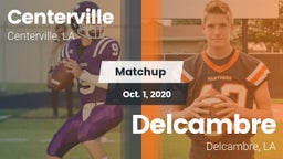 Matchup: Centerville High vs. Delcambre  2020