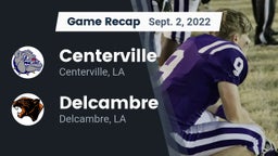 Recap: Centerville  vs. Delcambre  2022