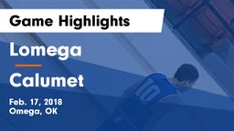 Lomega  vs Calumet Game Highlights - Feb. 17, 2018