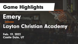 Emery  vs Layton Christian Academy  Game Highlights - Feb. 19, 2022