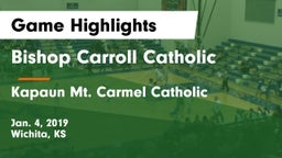 Bishop Carroll Catholic  vs Kapaun Mt. Carmel Catholic  Game Highlights - Jan. 4, 2019