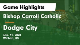 Bishop Carroll Catholic  vs Dodge City  Game Highlights - Jan. 31, 2020