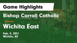 Bishop Carroll Catholic  vs Wichita East  Game Highlights - Feb. 5, 2021