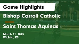 Bishop Carroll Catholic  vs Saint Thomas Aquinas  Game Highlights - March 11, 2023