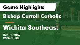 Bishop Carroll Catholic  vs Wichita Southeast  Game Highlights - Dec. 1, 2023
