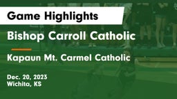 Bishop Carroll Catholic  vs Kapaun Mt. Carmel Catholic  Game Highlights - Dec. 20, 2023