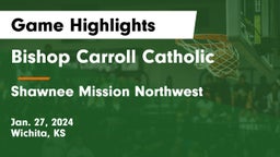 Bishop Carroll Catholic  vs Shawnee Mission Northwest  Game Highlights - Jan. 27, 2024