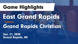 East Grand Rapids  vs Grand Rapids Christian  Game Highlights - Jan. 21, 2020