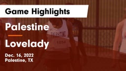 Palestine  vs Lovelady  Game Highlights - Dec. 16, 2022