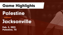 Palestine  vs Jacksonville  Game Highlights - Feb. 3, 2023