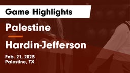 Palestine  vs Hardin-Jefferson  Game Highlights - Feb. 21, 2023