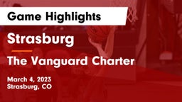 Strasburg  vs The Vanguard Charter   Game Highlights - March 4, 2023