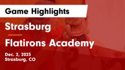Strasburg  vs Flatirons Academy Game Highlights - Dec. 2, 2023