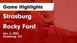 Strasburg  vs Rocky Ford  Game Highlights - Jan. 6, 2024