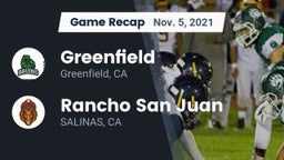 Recap: Greenfield  vs. Rancho San Juan  2021