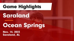 Saraland  vs Ocean Springs  Game Highlights - Nov. 14, 2023