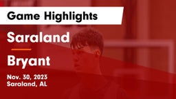 Saraland  vs Bryant Game Highlights - Nov. 30, 2023