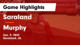 Saraland  vs Murphy  Game Highlights - Jan. 9, 2024