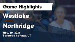 Westlake  vs Northridge  Game Highlights - Nov. 30, 2021