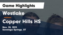 Westlake  vs Copper Hills HS Game Highlights - Nov. 28, 2023