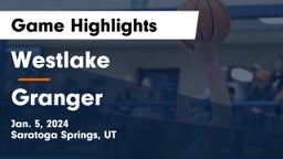 Westlake  vs Granger  Game Highlights - Jan. 5, 2024