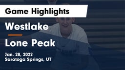 Westlake  vs Lone Peak  Game Highlights - Jan. 28, 2022