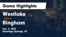 Westlake  vs Bingham  Game Highlights - Jan. 3, 2023