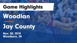 Woodlan  vs Jay County  Game Highlights - Nov. 30, 2018