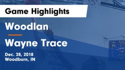 Woodlan  vs Wayne Trace  Game Highlights - Dec. 28, 2018