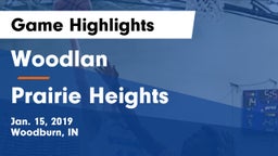 Woodlan  vs Prairie Heights  Game Highlights - Jan. 15, 2019